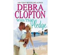 Debra Clopton With This Pledge (Tascabile) Windswept Bay Inn