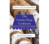 Debra Connolly Schomer The Cookie Shop Cookbook (Tascabile)