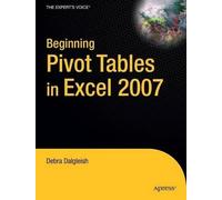 Debra Dalgleish Beginning PivotTables in Excel 2007 (Tascabile)