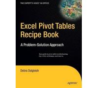 Debra Dalgleish Excel Pivot Tables Recipe Book (Tascabile)