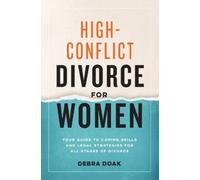 Debra Doak High-Conflict Divorce for Women (Tascabile)