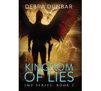Debra Dunbar Kingdom of Lies (Copertina rigida)