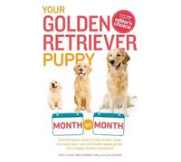 Debra Eldredge Terry Albert Alan Your Golden Retriever Puppy Month (Tascabile)