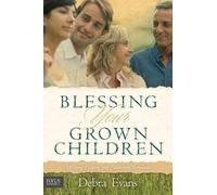 Debra Evans Blessing Your Grown Children (Copertina rigida)