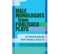 Debra Fendrich Male Monologues from Published Plays (Tascabile)