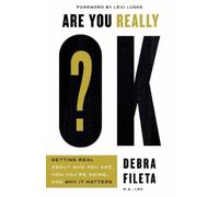 Debra Fileta Are You Really OK? (Tascabile)