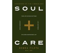 Debra Fileta Soul Care (Tascabile)