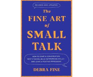 Debra Fine The Fine Art Of Small Talk (Tascabile)