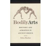 Debra Hawhee Bodily Arts (Tascabile)