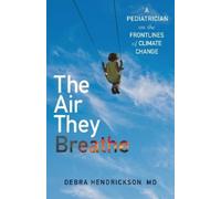 Debra Hendrickson The Air They Breathe (Copertina rigida)