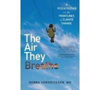 Debra Hendrickson The Air They Breathe (Tascabile)