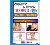 Debra Hood Cosmetic Injection Techniques (Tascabile)