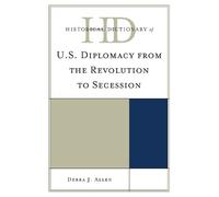 Debra J. Allen Historical Dictionary of U.S. Diplomacy from t (Copertina rigida)