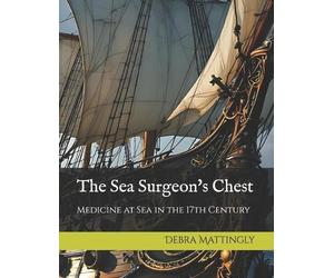 Debra J Mattingly The Sea Surgeon's Chest (Tascabile)
