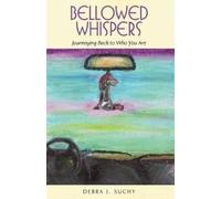 Debra J Suchy Bellowed Whispers (Tascabile)