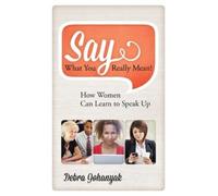 Debra Johanyak Say What You Really Mean (Copertina rigida)