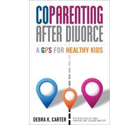 Debra K. Carter CoParenting After Divorce (Tascabile)