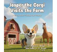 Debra L Brown David a H Brow Jasper the Corgi Visits the Far (Copertina rigida)