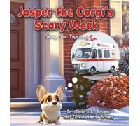 Debra L Brown David a H Brown Jasper the Corgi's Scary W opertina rigida)