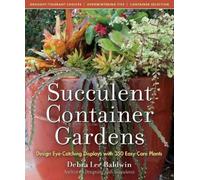 Debra Lee Baldwin Succulent Container Gardens (Copertina rigida)