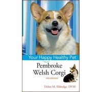 Debra M Eldredge Pembroke Welsh Corgi (Copertina rigida)