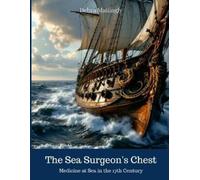 Debra Mattingly The Surgeon's Mate: Medicine at Sea in the 17th Cent (Tascabile)