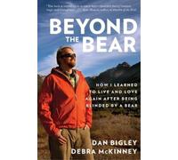 Debra McKinney Dan Bigley Beyond the Bear (Tascabile)