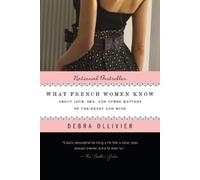 Debra Ollivier What French Women Know (Tascabile)