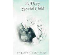 Debra, Shiveley Welch A Very Special Child (Tascabile)