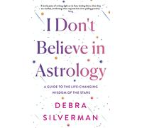 Debra Silverman I Don't Believe in Astrology (Copertina rigida)