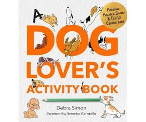 Debra Simon Debra Simon A Dog Lover's Activity Book (Tascabile)