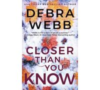 Debra Webb Closer Than You Know (Tascabile) Vera Boyett