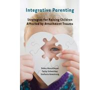 Debra Wesselmann Cathy Schweitzer Stefanie Armstr Integrative Parent (Tascabile)