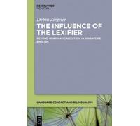 Debra Ziegeler The Influence of the Lexifier (Copertina rigida)