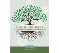 Debrah Zepf PhD Earth Treasures: A Focused Journey into the Foundati (Tascabile)