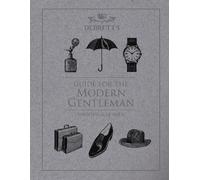 Debrett's Guide for the Modern Gentleman: Updated & Revised
