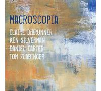 DeBrunner/Silverman/Carter/Zlabinger Macroscopia (CD) Album