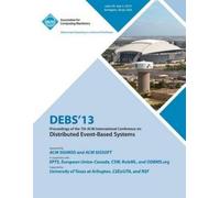Debs 13 Confere Debs 13 Proceedings of the 7th ACM International Con (Tascabile)