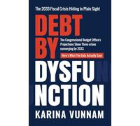 Debt by Dysfunction: The 2033 Fiscal Crisis Hiding in Plain Sight