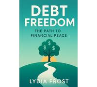 Debt Freedom: The Path to Financial Peace