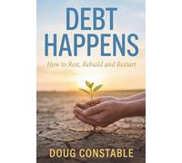 Debt Happens: How to Rest, Redbuild and Restart