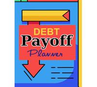Debt Payoff Planner: A Simple & Effective Debt Tracker to Pay Off Loans, Credit Cards & Achieve Financial Freedom