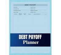 Debt Payoff Planner: Simple Debt Payoff Tracker to Help You Control Your Finances, Check and Paying Off Debt, Log Book