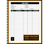 Debt Payoff Planner: Take Control of Your Debt with Step-by-Step Payoff Strategies, Budget Planning, and Goal Tracking for a Clear Financial Path