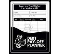 Debt Payoff Planner: Track, Manage & Eliminate Debt with Smart Budgeting: A Simple Debt Tracker & Budgeting Workbook for Financial Freedom