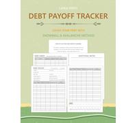 Debt Payoff Tracker: A Simple System to Track Payments, Reduce Balances, and Eliminate Debt Using the Snowball & Avalanche Methods for Clear Financial Control, 129 Pages, 8.5X11 Inches, Large Print.