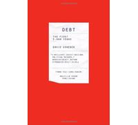 Debt: The First 5,000 Years