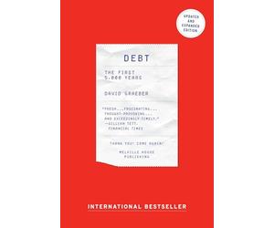 Debt: The First 5,000 Years,Updated and Expanded