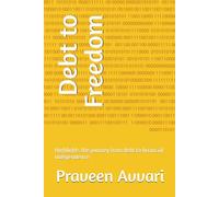 Debt to Freedom: Highlights the journey from debt to financial independence.