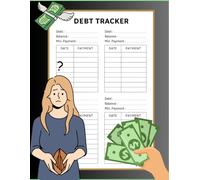 Debt Tracker Log Book: Simple Budget Planner & Debt Payment Journal for Paying Off Loans, Credit Cards, and Monthly Bills: Take Control of Your ... Logs, Bill Trackers & Monthly Planning Pages
